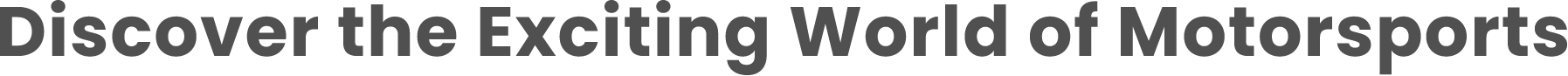Discover the Exciting World of Motorsports