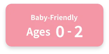 Baby-Friendly Ages 0-2