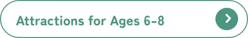 Attractions for Ages 6-8