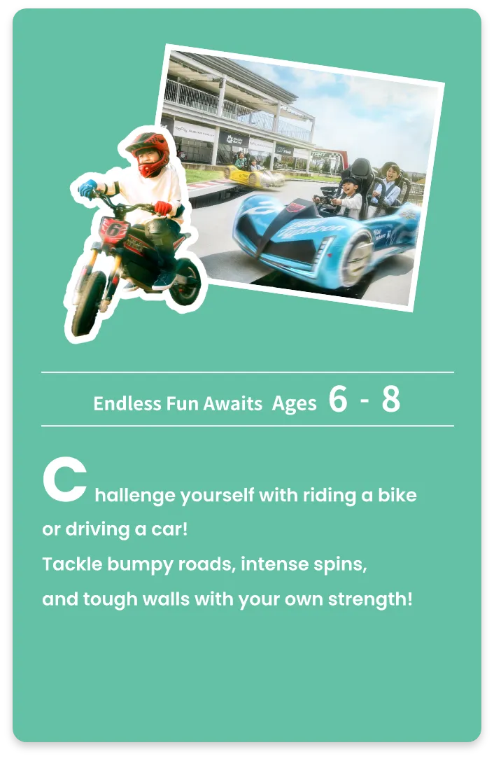 Challenge yourself with riding a bike or driving a car!