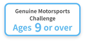 Genuine Motorsports Challenge Ages 9 or over